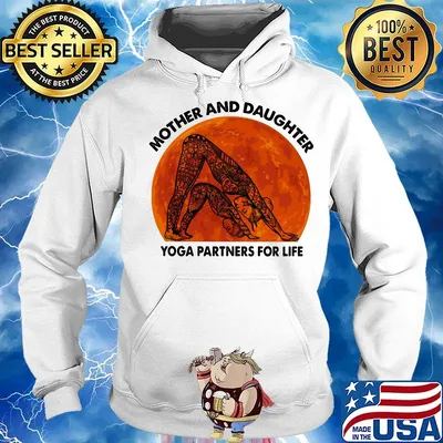 Mother and daughter yoga partners for life s Hoodie