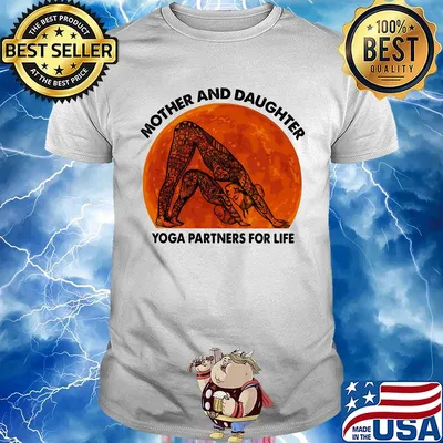 Mother and daughter yoga partners for life shirt