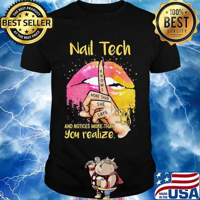 Nail Tech And Notices More Than You Realize Lips Hand Color Shirt