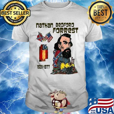 Nathan bedford forrest 1821 1877 american flag 4th of july independence day shirt
