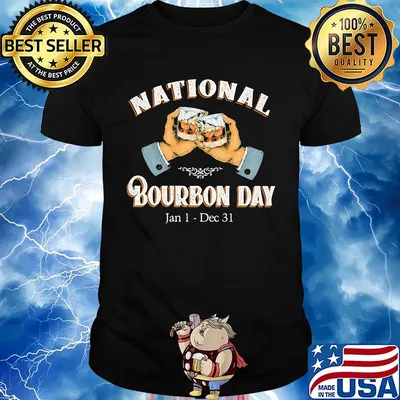 National bourbon day jan 1 dec 31 wine shirt
