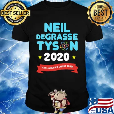 Neil Degrasse Tyson 2020 Make America Smart Again Shirt