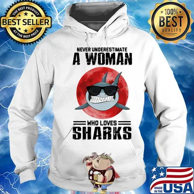 Never underestimate a woman who loves sharks sunset s Hoodie