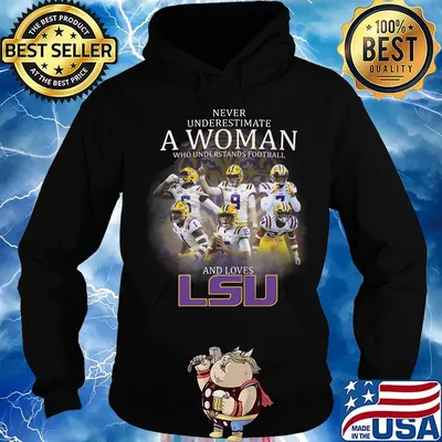 Never underestimate a woman who understands football and loves lsu tigers players s Hoodie