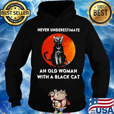 Never underestimate an old woman with a black cat sunset s Hoodie