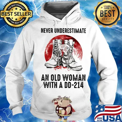 Never Underestimate An Old Woman With A D-214 Shoes American Flag Shirt Hoodie