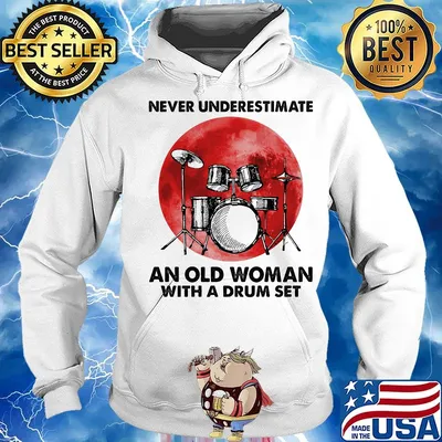 Never underestimate an old woman with a drum set sunset s Hoodie