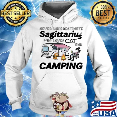NEVER UNDERESTIMATE SAGITTARIU WHO LOVES CAT AND CAMPING GIRL SHIRT Hoodie