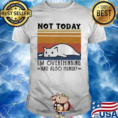 Not Today I'm Overthinking And Also Hungry Cat Vintage Retro Shirt