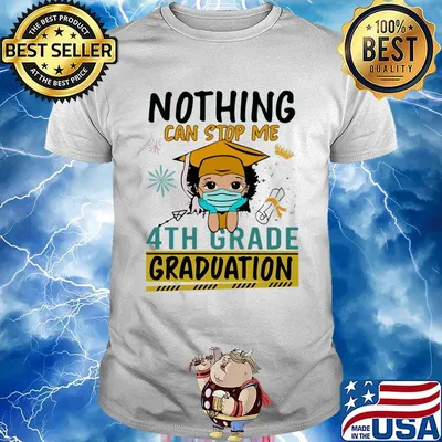 Nothing can stop me 4th grade graduation girl face mask shirt