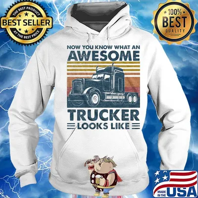 Now you know what an awesome trucker looks like vintage retro s Hoodie
