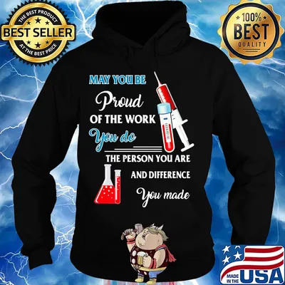 Nurse may you be proud of the work you do the person you are and difference you made s Hoodie