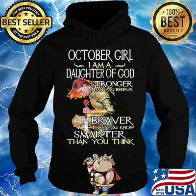 October girl I am a daughter of god stronger braver smarter s Hoodie