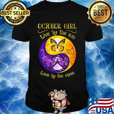 OCTOBER GIRL LIVE BY THE SUN LOVE BY THE MOON BUTTERFLY SHIRT