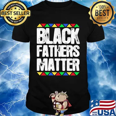 Official Black fathers matter shirt