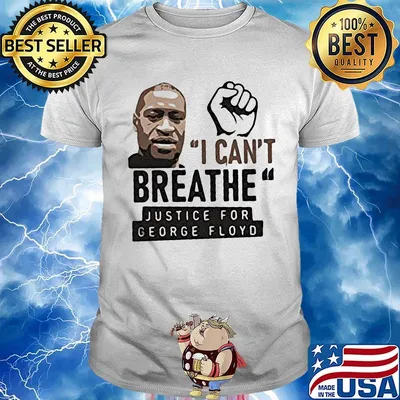 Official I can't breathe justice for george floyd black lives matter shirt