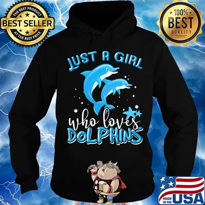 Official Just A Girl Who Loves Dolphins Shirt Hoodie