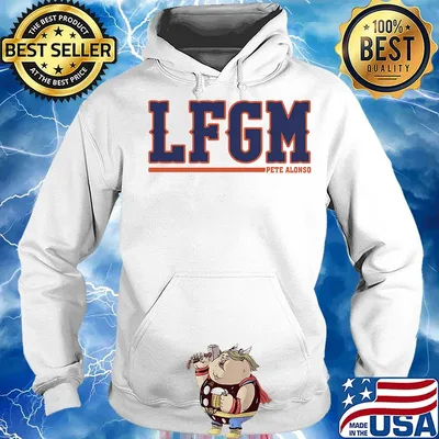Official Lfgm Pete Alonso Shirt Hoodie