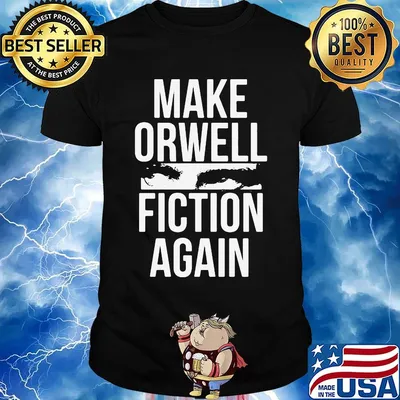 Official Make Orwell Fiction Again Shirt