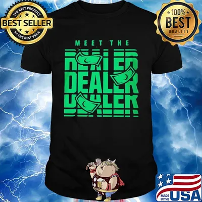 Official meet the dealer shirt
