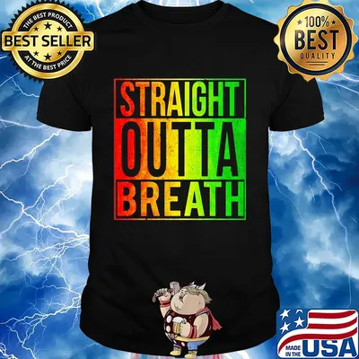Official straight outta breath shirt