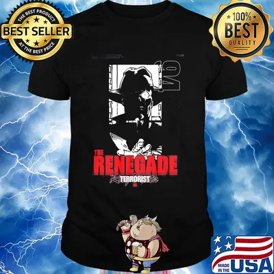 Official The renegade terrorist shirt