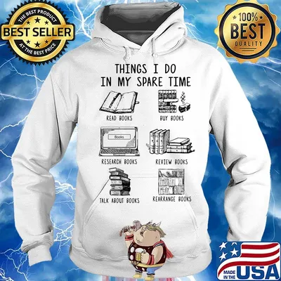 Official Things I Do In My Spare Time Read Books Buy Books Research Books Review Books Talk About Books Rearrange Books Shirt Hoodie