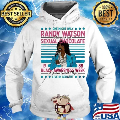 One night only randy watson performing with sexual chocolate 1988 black awareness week at jackson heights high live in concert s Hoodie