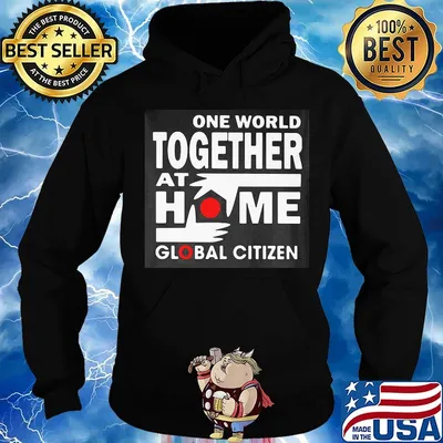 One world together at home global citizen s Hoodie