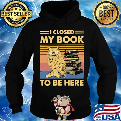 Owl i closed my book to be here vintage retro s Hoodie