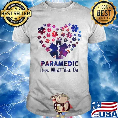 Paramedic Love What You Do Wonderful Heart Shirt