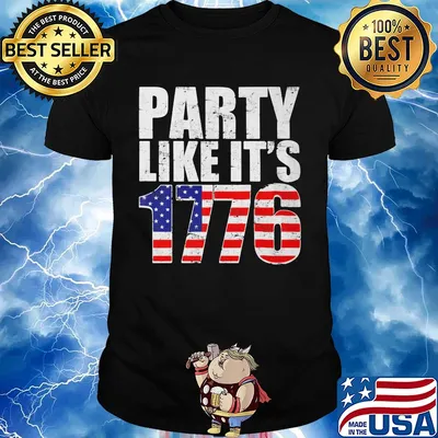 Party like it's 1776 american flag independence day shirt