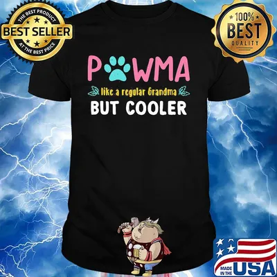 Pawma Like A Regular Grandma But Cooler Shirt