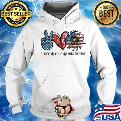 Peace love mix drinks sunflower american flag independence day s Hoodie