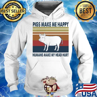 Pigs make me happy humans make my head hurt vintage retro s Hoodie