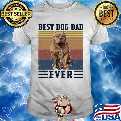 Pitbull best dog dad ever vintage retro shirt