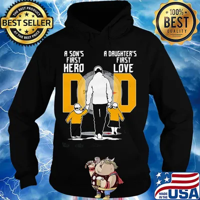 Pittsburgh dad a son's first hero a daughter's first love football daddy father's day s Hoodie