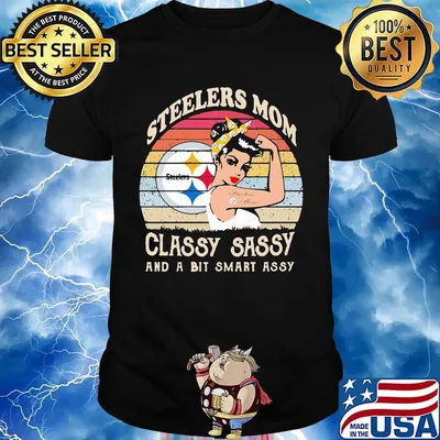 Pittsburgh steelers mom classy sassy and a bit smart assy vintage retro shirt