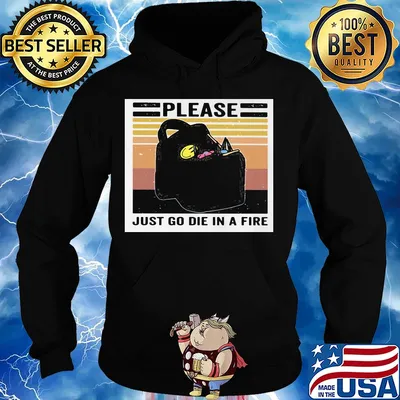 Please just go die in a fire vintage retro s Hoodie