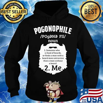 Pogonophile noun someone who is fond of beards or finds a man with a beard more attractive than a man without a beard me s Hoodie
