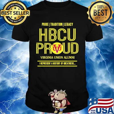 Pride tradition legacy hbcu proud virginia union alumni i represent a history of greatness shirt