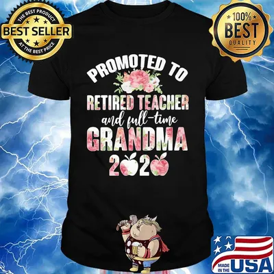 Promoted to retired teacher and full-time grandma 2020 flowers apple shirt