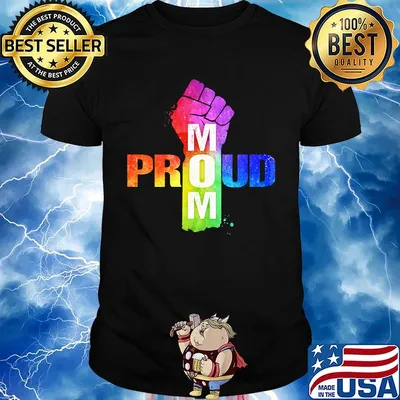 Proud Mom Strong Hand LGBT Shirt