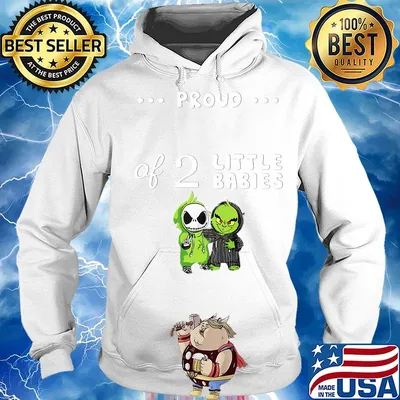 Proud of 2 little babies jack skellington and grinch s Hoodie