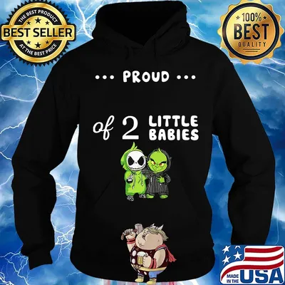 Proud of 2 little babies jack skellington and grinch s Hoodie