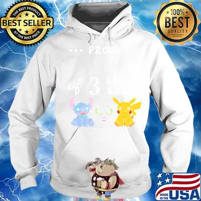 Proud of 3 little babies stitch toothless and pokemon s Hoodie