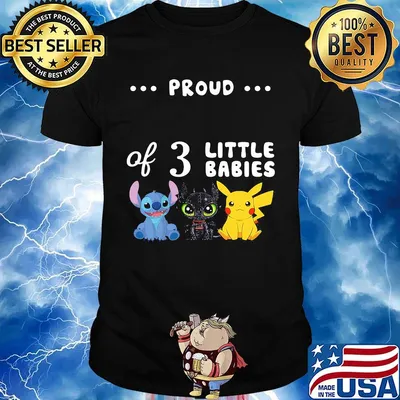 Proud of 3 little babies stitch toothless and pokemon shirt
