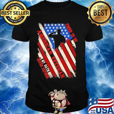 Proud To Be American Veteran My Oath Never Expires Independence day Shirt