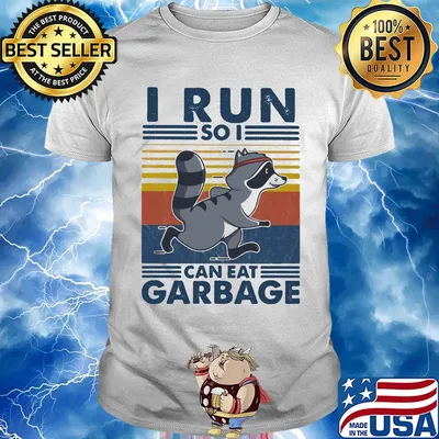 Raccoon i run so i can eat garbage vintage retro shirt