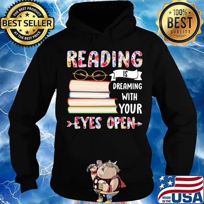 Reading Is Dreaming With Your Eyes Open Book Glasses Shirt Hoodie